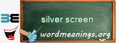 WordMeaning blackboard for silver screen